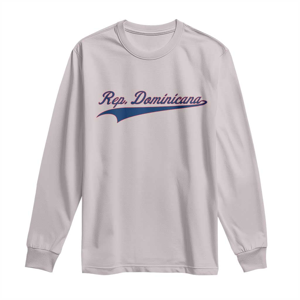 Dominican Republic Long Sleeve Shirt Rep Dominicana Vintage Flag Baseball Script TS10 Ice Gray Print Your Wear
