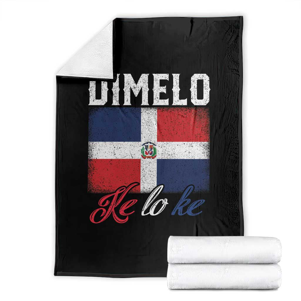 Dimelo Ke Lo Ke Dominican Republic Flag Throw Blanket TS10 Black Print Your Wear