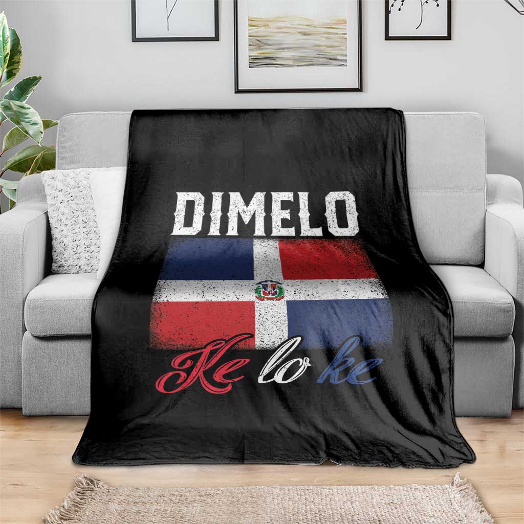 Dimelo Ke Lo Ke Dominican Republic Flag Throw Blanket TS10 Print Your Wear