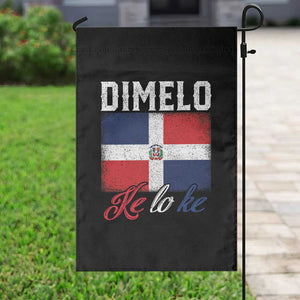 Dimelo Ke Lo Ke Dominican Republic Flag Garden Flag TS10 Print Your Wear
