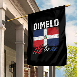 Dimelo Ke Lo Ke Dominican Republic Flag Garden Flag TS10 Print Your Wear