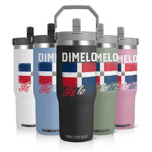 Dimelo Ke Lo Ke Dominican Republic Flag Flip Straw Tumbler TS10 Print Your Wear
