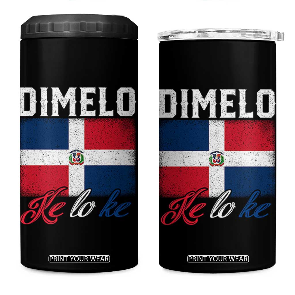 Dimelo Ke Lo Ke Dominican Republic Flag 4 in 1 Can Cooler Tumbler TS10 One Size: 16 oz Black Print Your Wear
