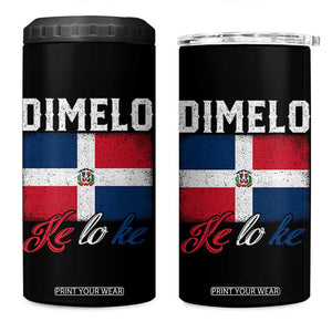 Dimelo Ke Lo Ke Dominican Republic Flag 4 in 1 Can Cooler Tumbler TS10 One Size: 16 oz Black Print Your Wear