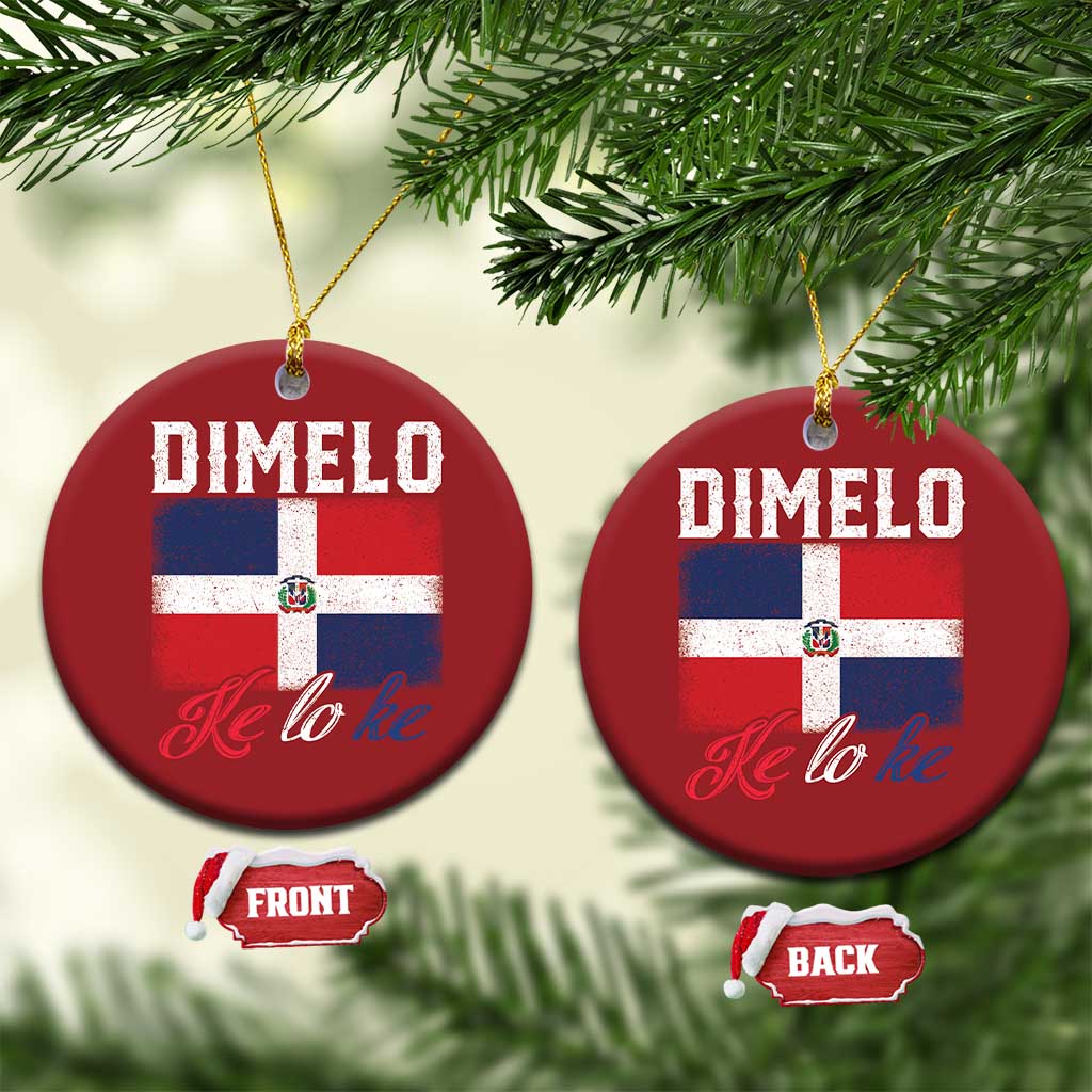 Dimelo Ke Lo Ke Dominican Republic Flag Christmas Ornament TS10 Circle Red Print Your Wear