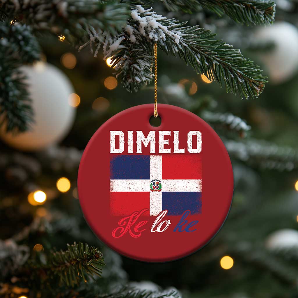 Dimelo Ke Lo Ke Dominican Republic Flag Christmas Ornament TS10 Print Your Wear