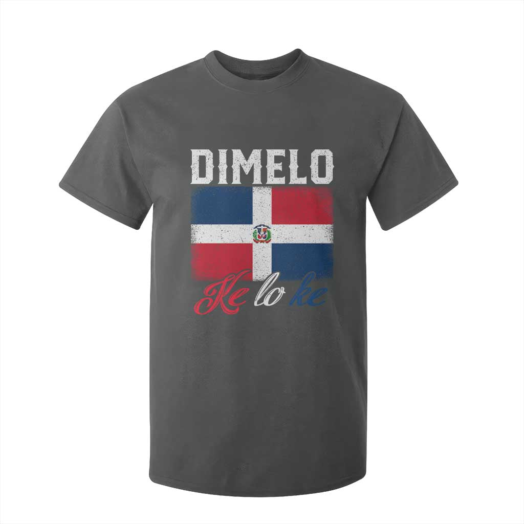 Dimelo Ke Lo Ke Dominican Republic Flag T Shirt For Kid TS10 Dark Heather Print Your Wear