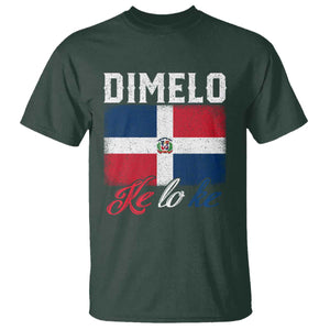 Dimelo Ke Lo Ke Dominican Republic Flag T Shirt TS10 Dark Forest Green Print Your Wear