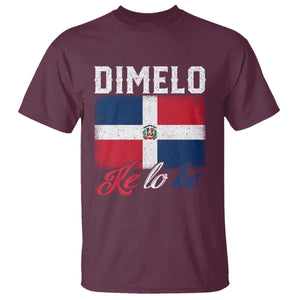 Dimelo Ke Lo Ke Dominican Republic Flag T Shirt TS10 Maroon Print Your Wear