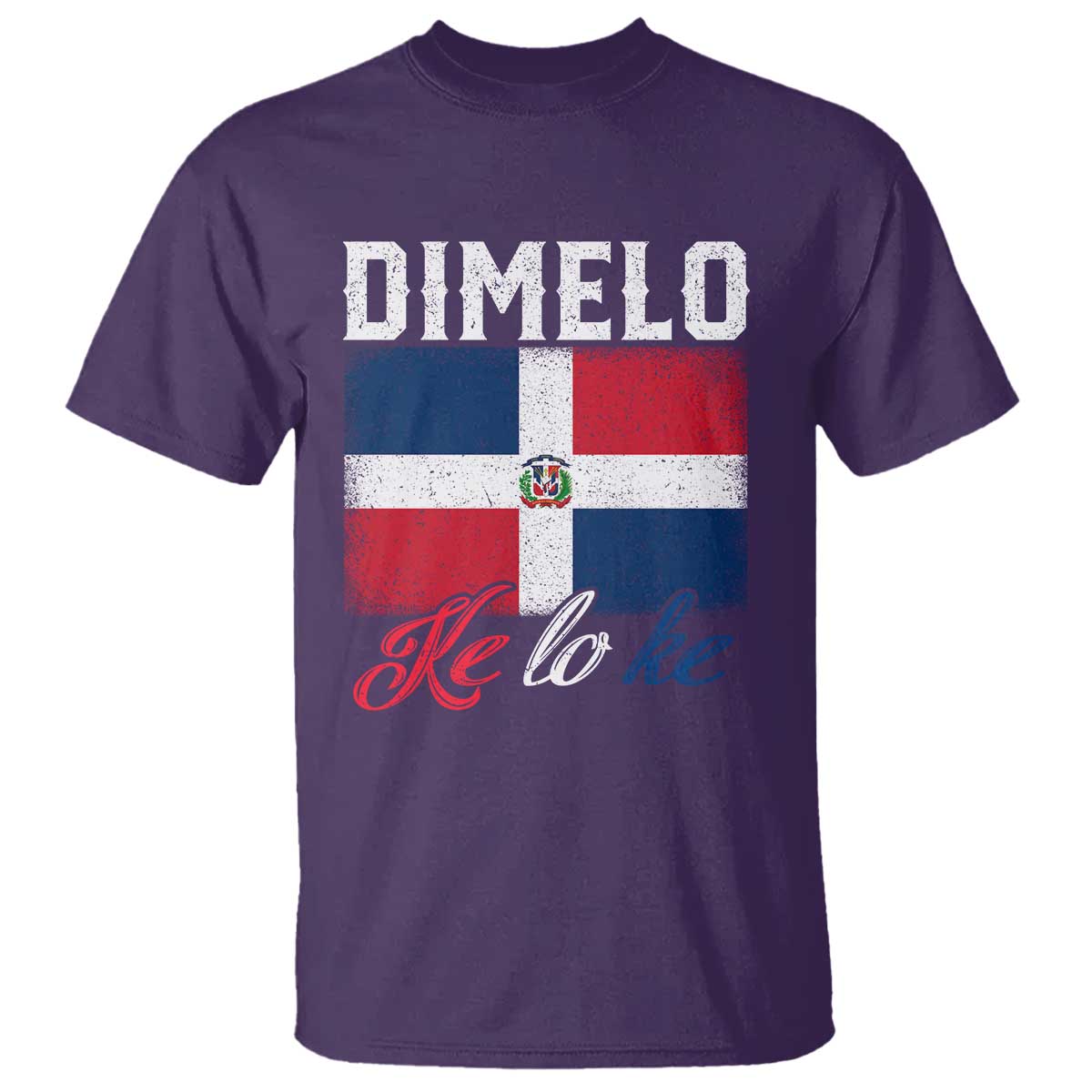 Dimelo Ke Lo Ke Dominican Republic Flag T Shirt TS10 Purple Print Your Wear