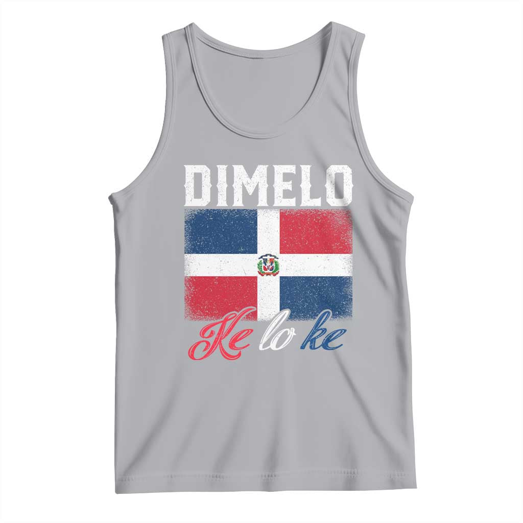 Dimelo Ke Lo Ke Dominican Republic Flag Tank Top TS10 Athletic Heather Print Your Wear