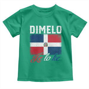 Dimelo Ke Lo Ke Dominican Republic Flag Toddler T Shirt TS10 Irish Green Print Your Wear