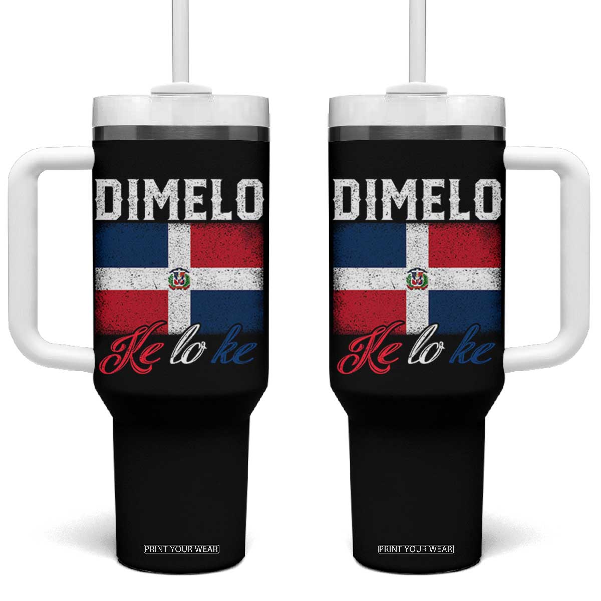 Dimelo Ke Lo Ke Dominican Republic Flag Tumbler With Handle TS10 One Size: 40 oz Black Print Your Wear