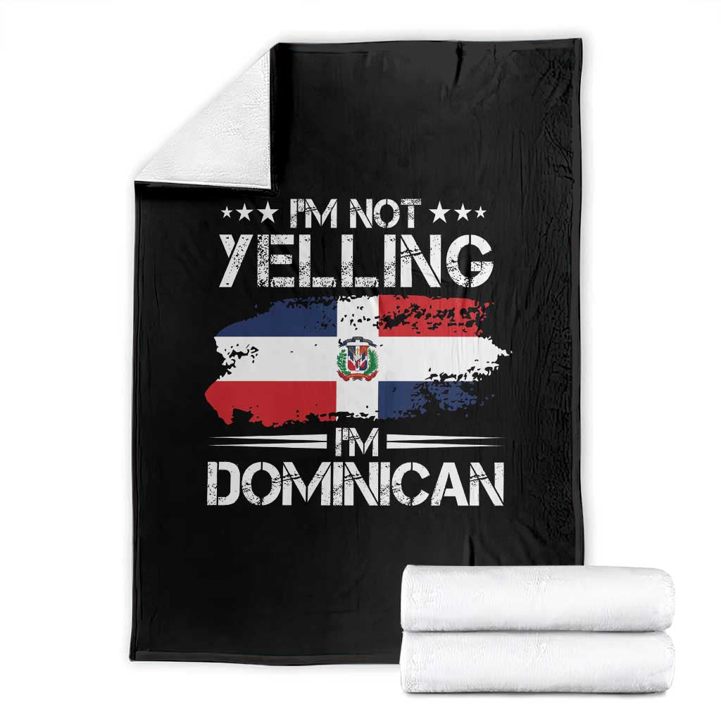 Funny I'm Not Yelling I Am Just Dominican Throw Blanket Vintage DR Flag TS10 Black Print Your Wear