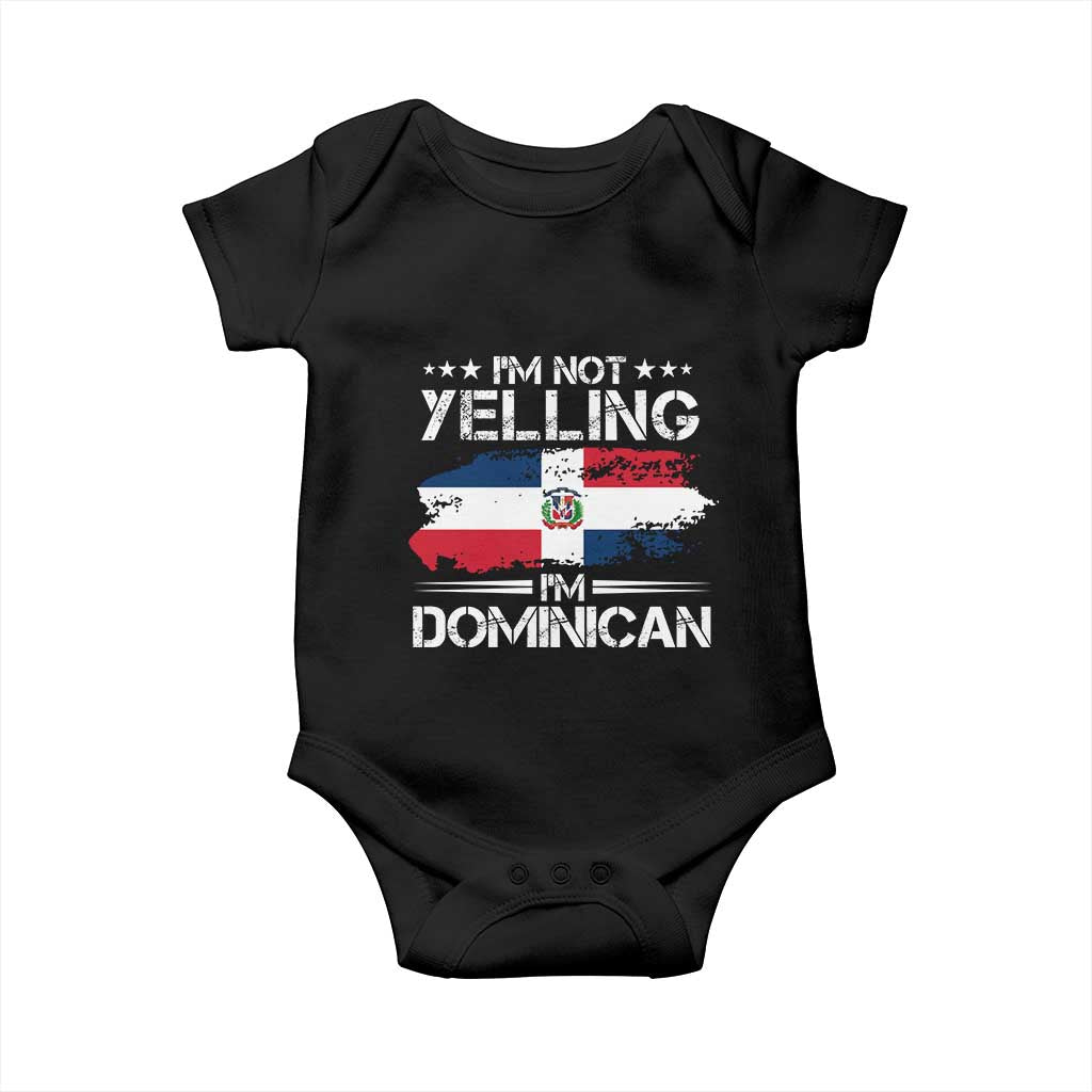 Funny I'm Not Yelling I Am Just Dominican Baby Onesie Vintage DR Flag TS10 Black Print Your Wear