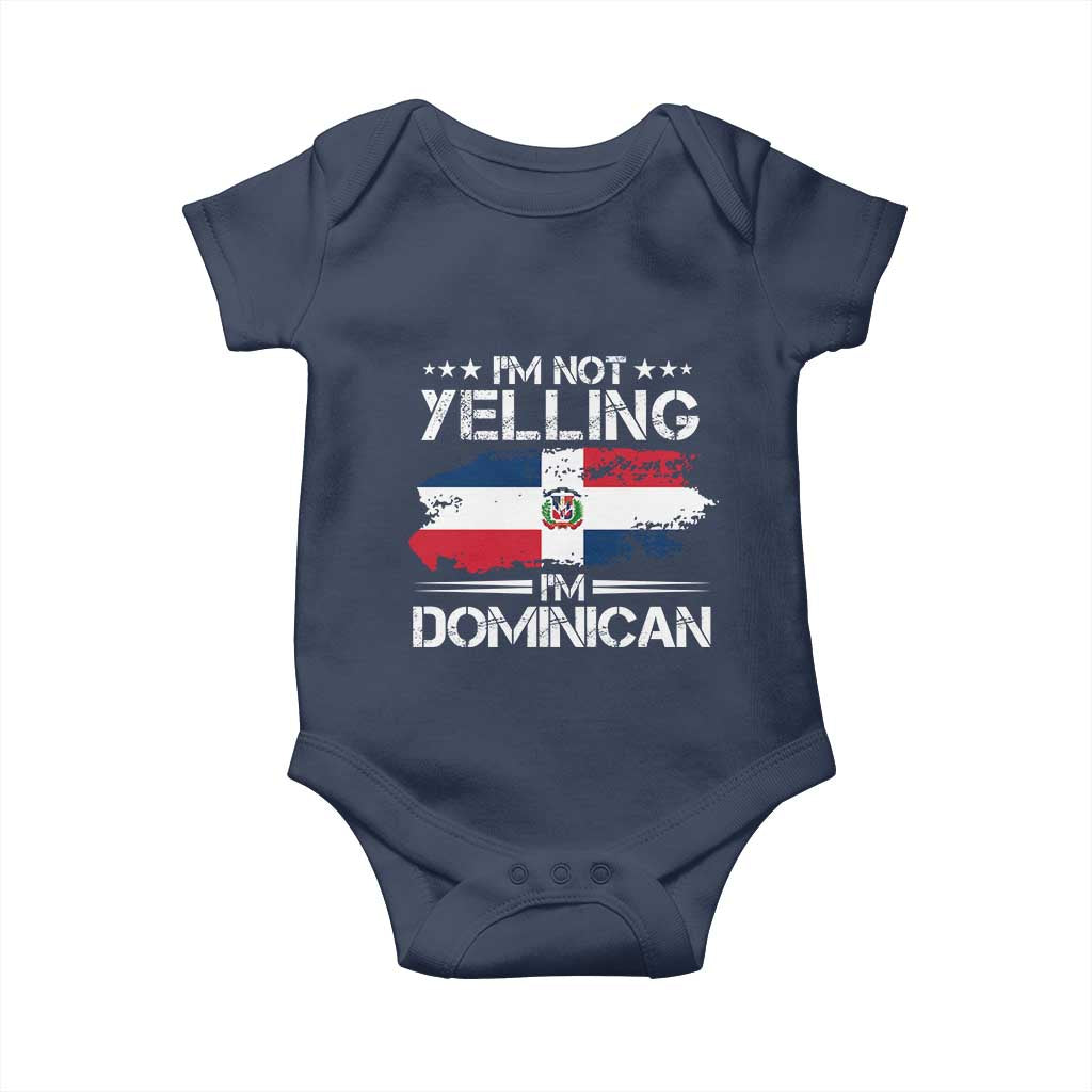 Funny I'm Not Yelling I Am Just Dominican Baby Onesie Vintage DR Flag TS10 Navy Print Your Wear