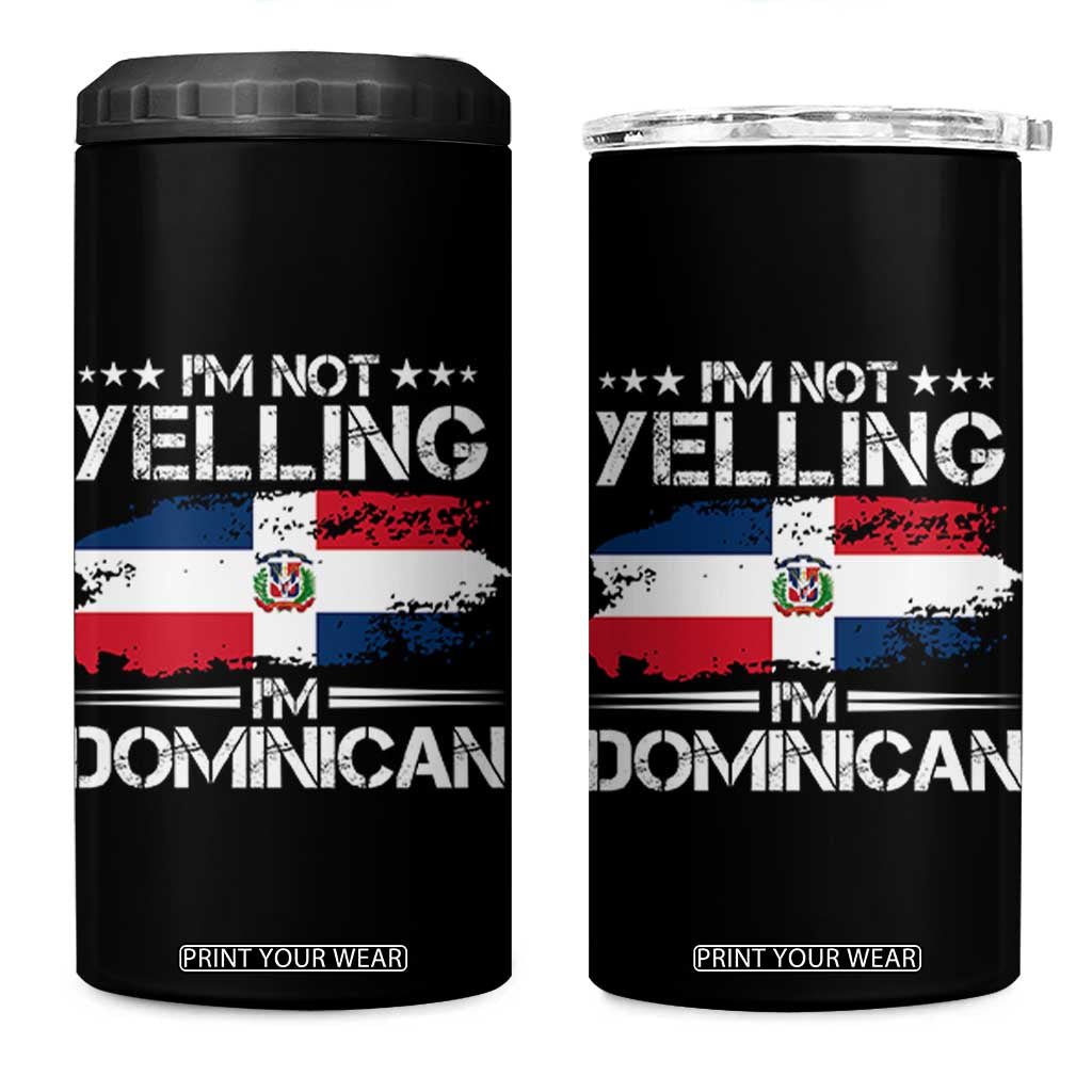 Funny I'm Not Yelling I Am Just Dominican 4 in 1 Can Cooler Tumbler Vintage DR Flag TS10 One Size: 16 oz Black Print Your Wear