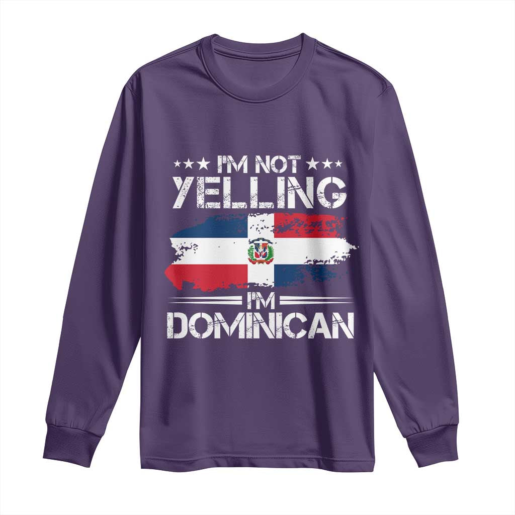 Funny I'm Not Yelling I Am Just Dominican Long Sleeve Shirt Vintage DR Flag TS10 Purple Print Your Wear