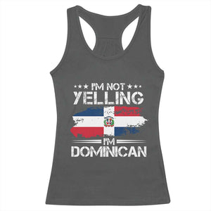 Funny I'm Not Yelling I Am Just Dominican Racerback Tank Top Vintage DR Flag TS10 Dark Heather Print Your Wear