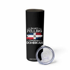 Funny I'm Not Yelling I Am Just Dominican Skinny Tumbler Vintage DR Flag TS10 Print Your Wear