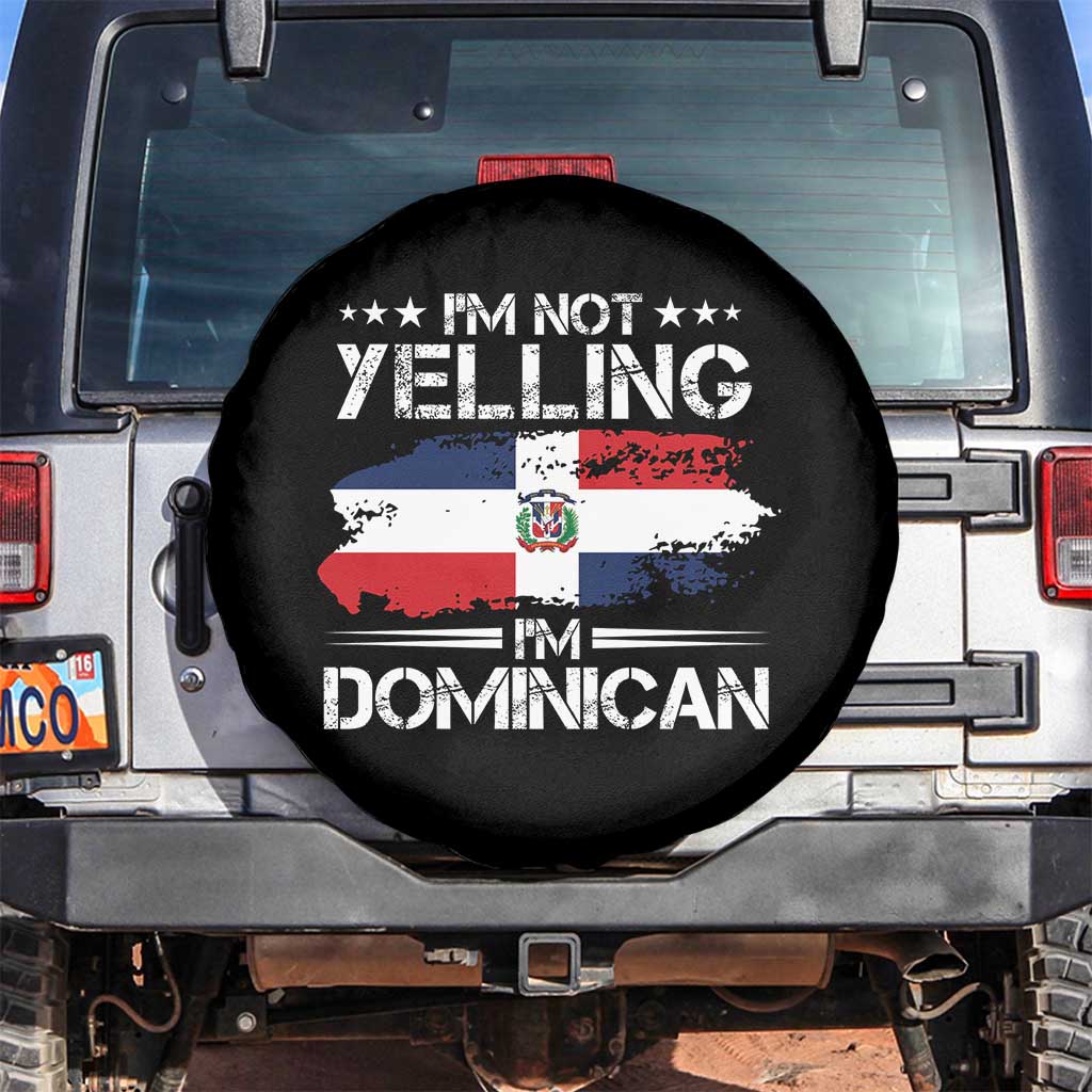 Funny I'm Not Yelling I Am Just Dominican Spare Tire Cover Vintage DR Flag TS10 No hole Black Print Your Wear