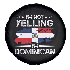Funny I'm Not Yelling I Am Just Dominican Spare Tire Cover Vintage DR Flag TS10 Print Your Wear