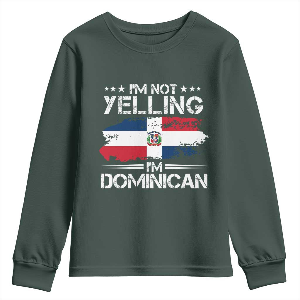 Funny I'm Not Yelling I Am Just Dominican Youth Sweatshirt Vintage DR Flag TS10 Dark Forest Green Print Your Wear