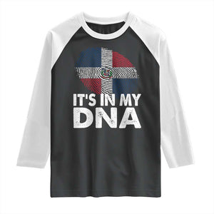 It's in My DNA Dominican Flag Raglan Shirt TS10 Black White Print Your Wear