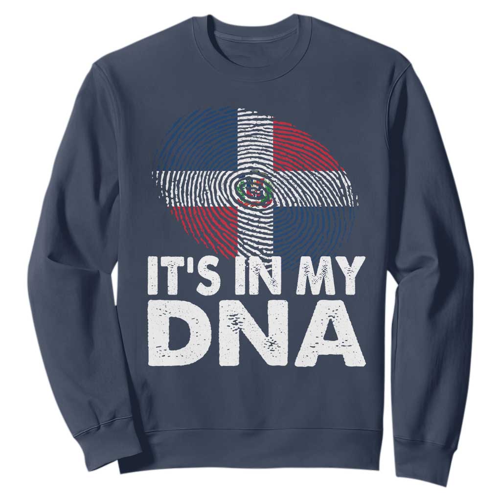 It's in My DNA Dominican Flag Sweatshirt TS10 Navy Print Your Wear