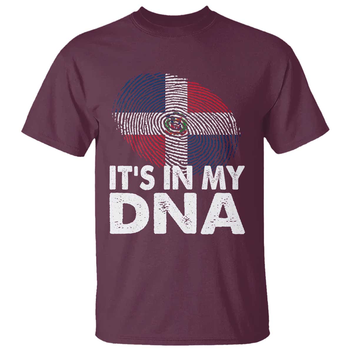 It's in My DNA Dominican Flag T Shirt TS10 Maroon Print Your Wear