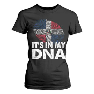 It's in My DNA Dominican Flag T Shirt For Women TS10 Black Print Your Wear