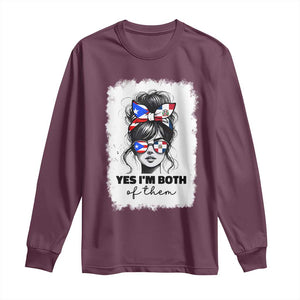 Dominican Puerto Rican Woman Long Sleeve Shirt Yes Im Both Of Them TS10 Maroon Print Your Wear