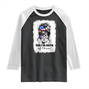 Dominican Puerto Rican Woman Raglan Shirt Yes Im Both Of Them TS10 Black White Print Your Wear