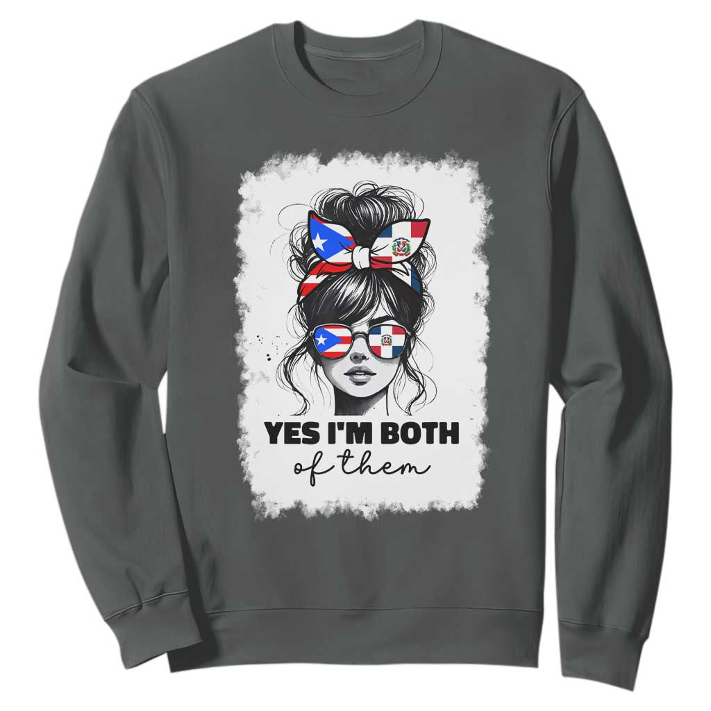 Dominican Puerto Rican Woman Sweatshirt Yes Im Both Of Them TS10 Dark Heather Print Your Wear