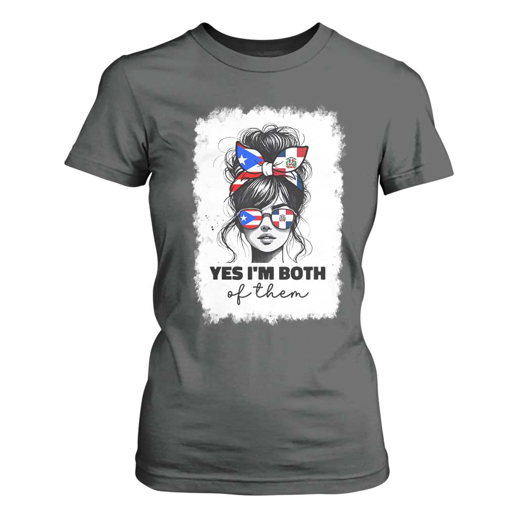 Dominican Puerto Rican Woman T Shirt For Women Yes Im Both Of Them TS10 Dark Heather Print Your Wear