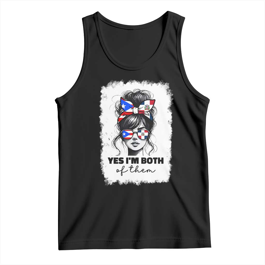 Dominican Puerto Rican Woman Tank Top Yes Im Both Of Them TS10 Black Print Your Wear