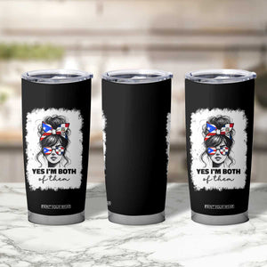 Dominican Puerto Rican Woman Tumbler Cup Yes Im Both Of Them TS10 Print Your Wear