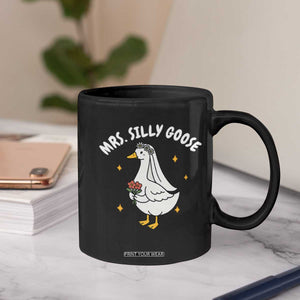 Mrs. Silly Goose Bride Coffee Mug Funny Goose Lovers Bride To Be TS10 Print Your Wear