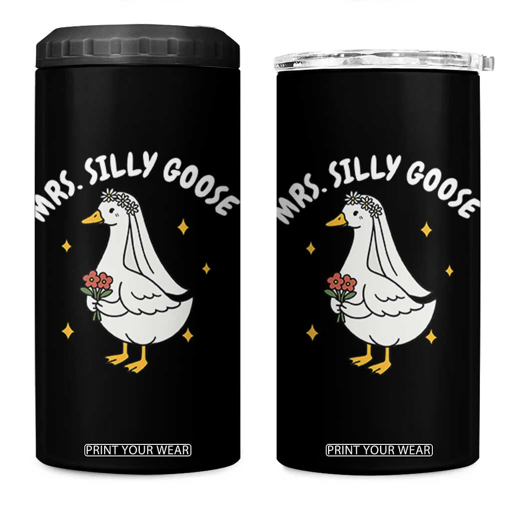 Mrs. Silly Goose Bride 4 in 1 Can Cooler Tumbler Funny Goose Lovers Bride To Be TS10 One Size: 16 oz Black Print Your Wear
