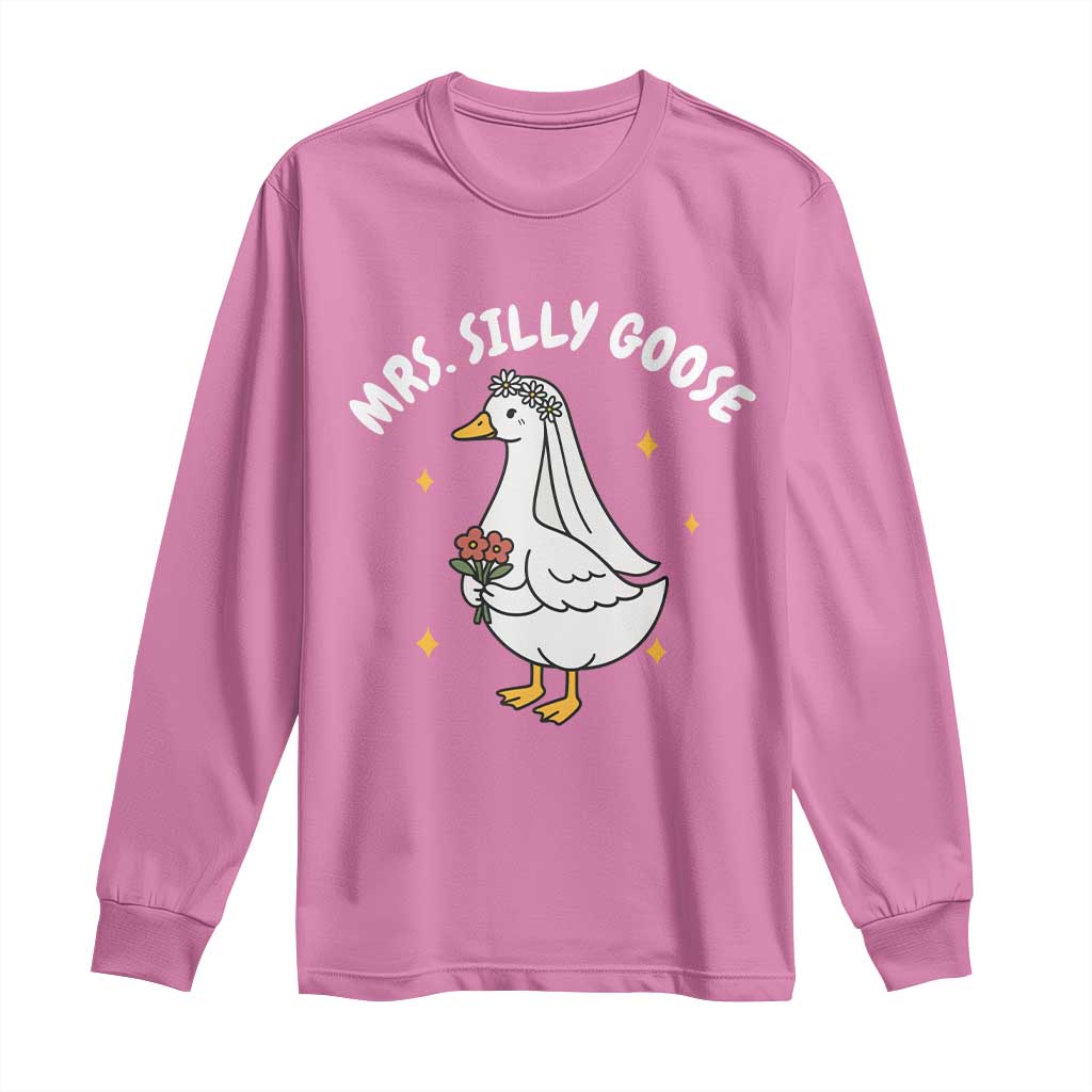Mrs. Silly Goose Bride Long Sleeve Shirt Funny Goose Lovers Bride To Be TS10 Azalea Print Your Wear