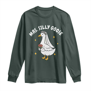 Mrs. Silly Goose Bride Long Sleeve Shirt Funny Goose Lovers Bride To Be TS10 Dark Forest Green Print Your Wear
