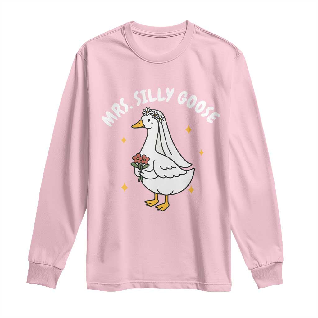Mrs. Silly Goose Bride Long Sleeve Shirt Funny Goose Lovers Bride To Be TS10 Light Pink Print Your Wear