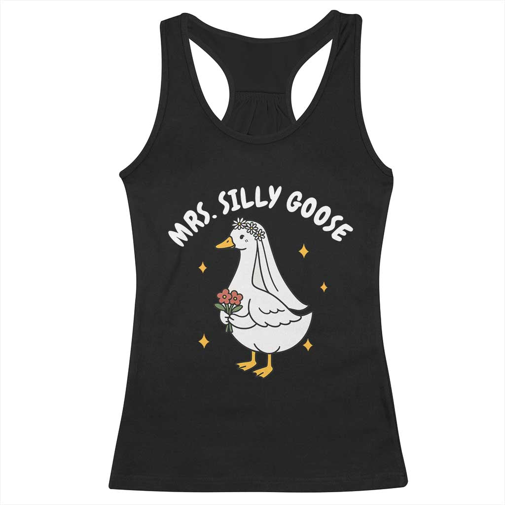 Mrs. Silly Goose Bride Racerback Tank Top Funny Goose Lovers Bride To Be TS10 Black Print Your Wear