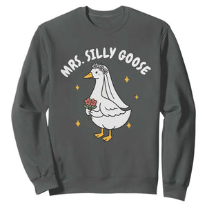 Mrs. Silly Goose Bride Sweatshirt Funny Goose Lovers Bride To Be TS10 Dark Heather Print Your Wear