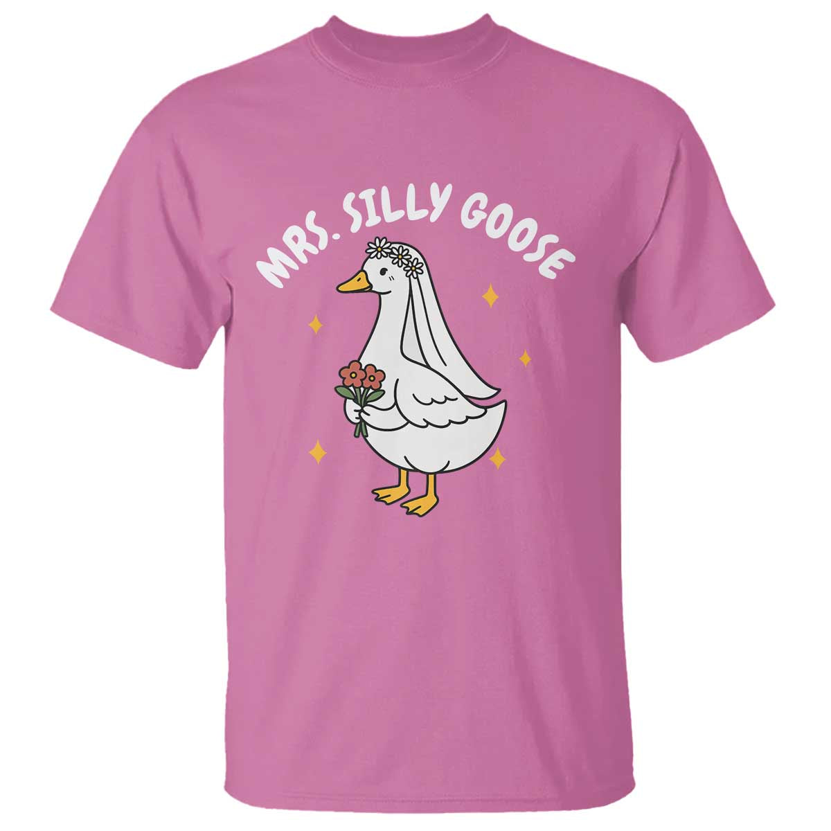 Mrs. Silly Goose Bride T Shirt Funny Goose Lovers Bride To Be TS10 Azalea Print Your Wear