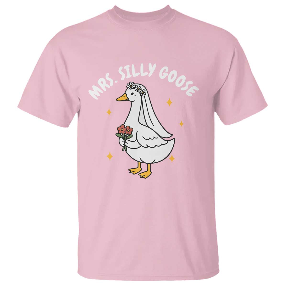 Mrs. Silly Goose Bride T Shirt Funny Goose Lovers Bride To Be TS10 Light Pink Print Your Wear