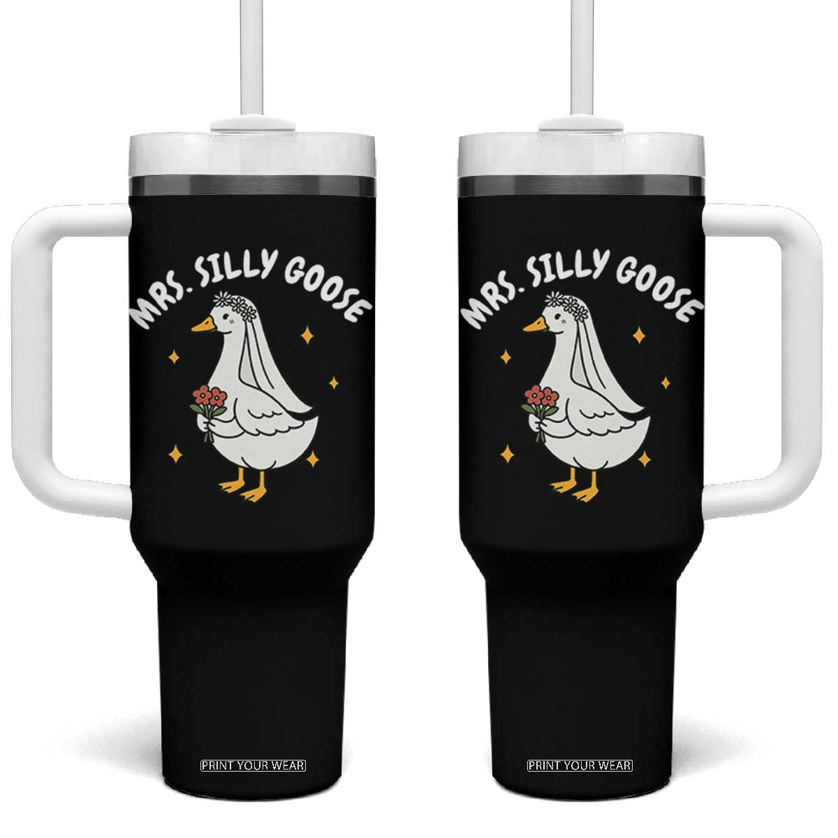 Mrs. Silly Goose Bride Tumbler With Handle Funny Goose Lovers Bride To Be TS10 One Size: 40 oz Black Print Your Wear