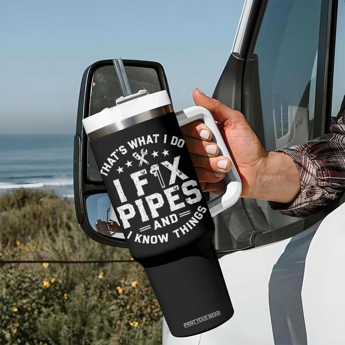 Funny Plumber Tumbler With Handle Thats What I Do I Fix Pipes And I Know Things Graphic