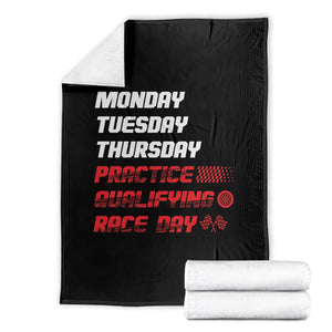 Monday Tuesday Thursday Practice Qualifying Race Day Throw Blanket TS10 Black Print Your Wear