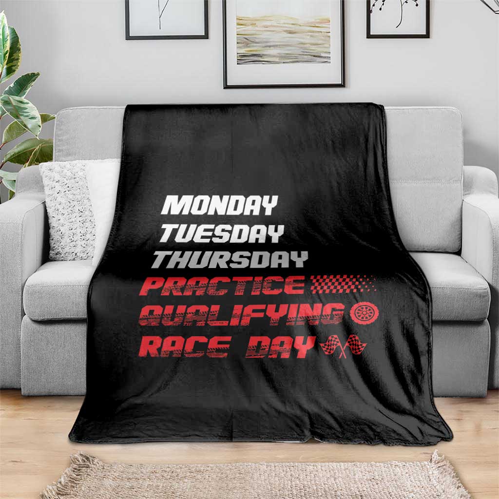 Monday Tuesday Thursday Practice Qualifying Race Day Throw Blanket TS10 Print Your Wear